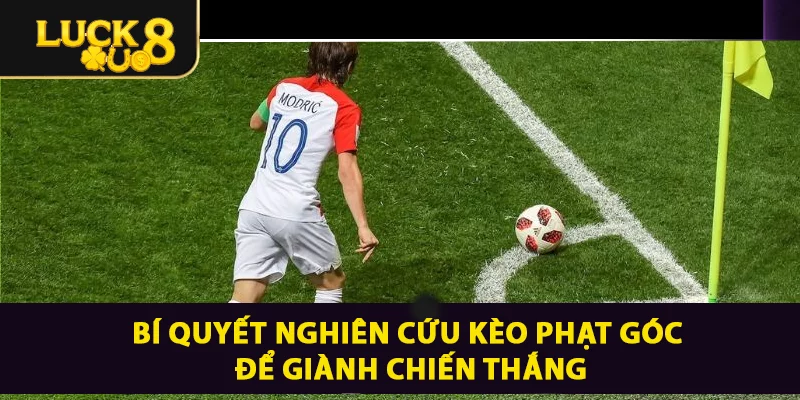 Bí quyết nghiên cứu kèo phạt góc để giành chiến thắng