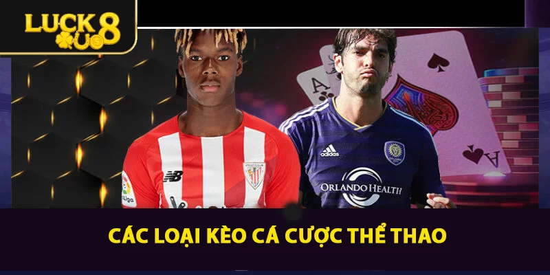 Các loại kèo cá cược thể thao