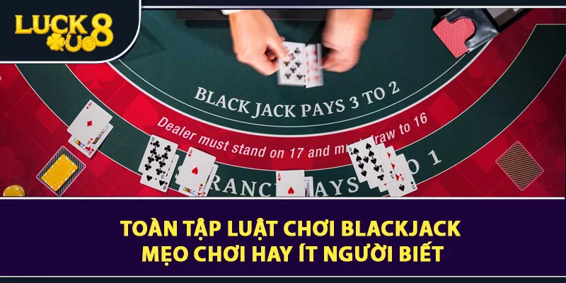 luật chơi blackjack